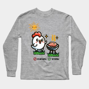 Don't Eat Chicken; Eat Stake Long Sleeve T-Shirt